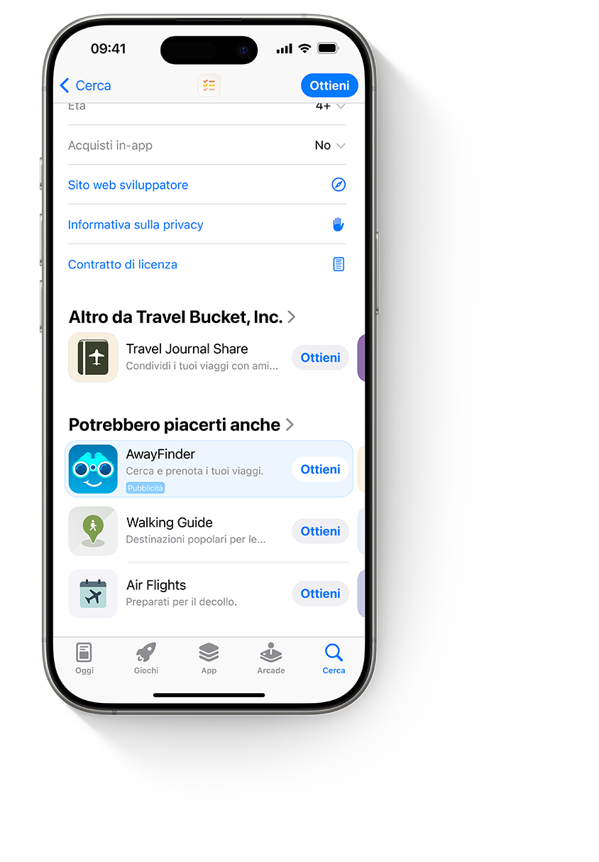 Quattro iPhone, ciascuno con un annuncio diverso per l’app di esempio, AwayFinder. Il primo iPhone mostra un annuncio nel pannello Oggi, il secondo mostra un annuncio nel pannello Cerca, il terzo mostra un annuncio in cima ai risultati di ricerca e il quarto mostra un annuncio in fondo alla pagina prodotto.