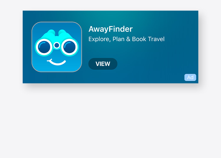 Eine App-Download-Anzeige für ein Beispielreiseunternehmen namens AwayFinder. Die Anzeige ist mit dem App-Symbol versehen und führt Personen zur App des Unternehmens im App Store.